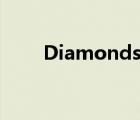 Diamonds下载（diamonds下载）