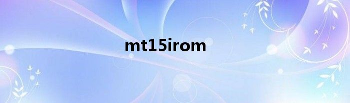 mt15irom