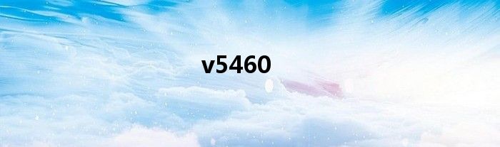 v5460