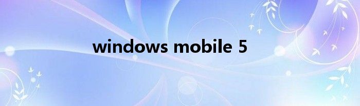 windows mobile 5