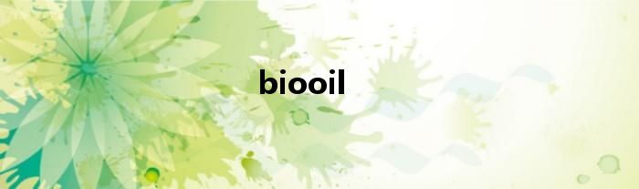 biooil