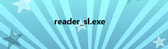 reader_sl.exe