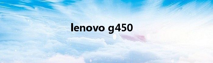 lenovo g450