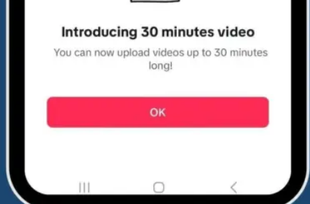 TikTok计划上传30分钟视频与YouTube竞争