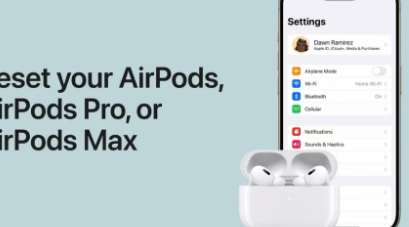 如何重置AirPods AirPodPro和AirPodsMax