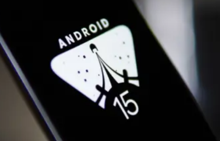 Android15您需要了解的一切