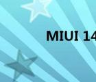 MIUI 14 更新即将在印度推出